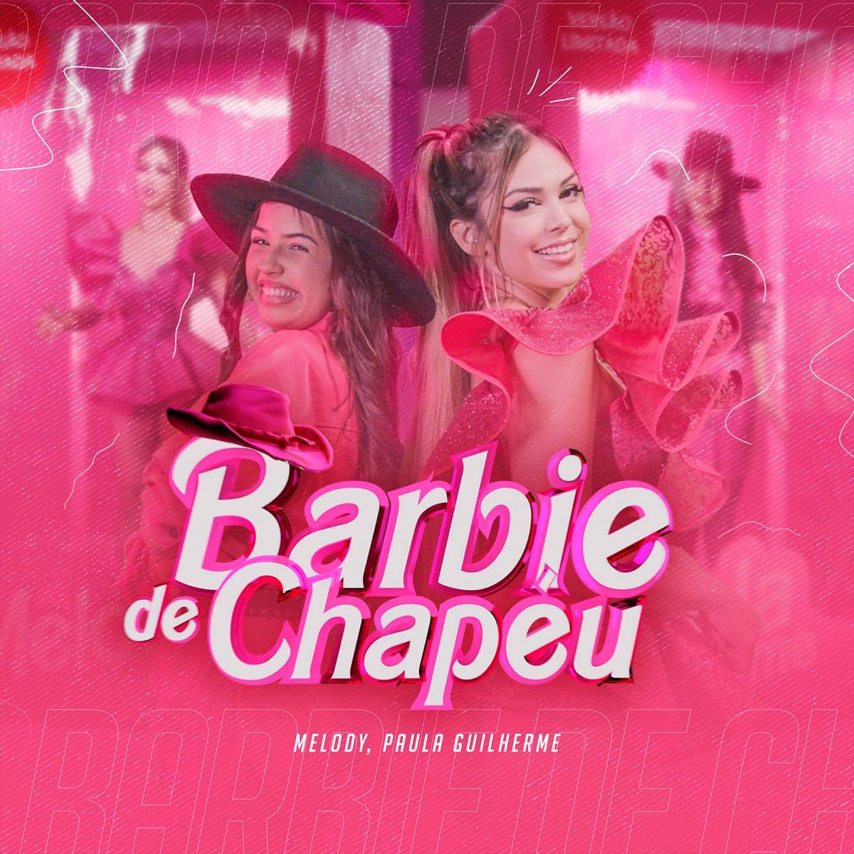 Barbie de Chapéu”: Melody lançará novo single no dia da estreia do filme -  POPline