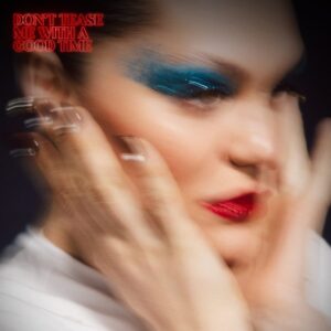 Capa do álbum "Don't Tease Me With A Good Time". Imagem: Divulgação.