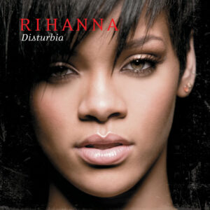 Capa oficial do single "Disturbia". Imagem: Divulgação.