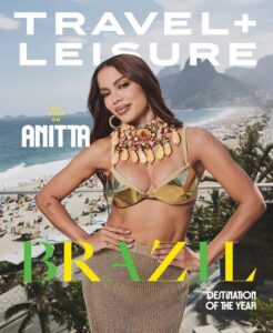 Anitta é capa da Travel + Leisure. Imagem: Divulgação.