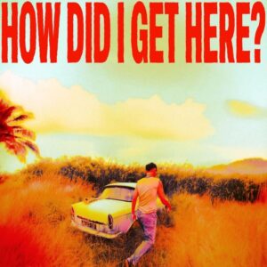 Capa de HOW DID I GET HERE?, disco de Louis Tomlinson. Imagem: Divulgação.