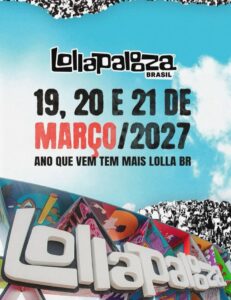 Lollapalooza Brasil confirma datas para 2027 e aquece o público. Imagem: Reprodução/Instagram.