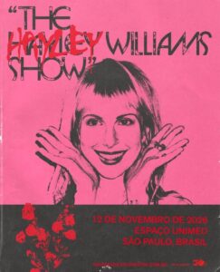 Poster de anúncio do show de Hayley Williams em São Paulo. Imagem: Reprodução.