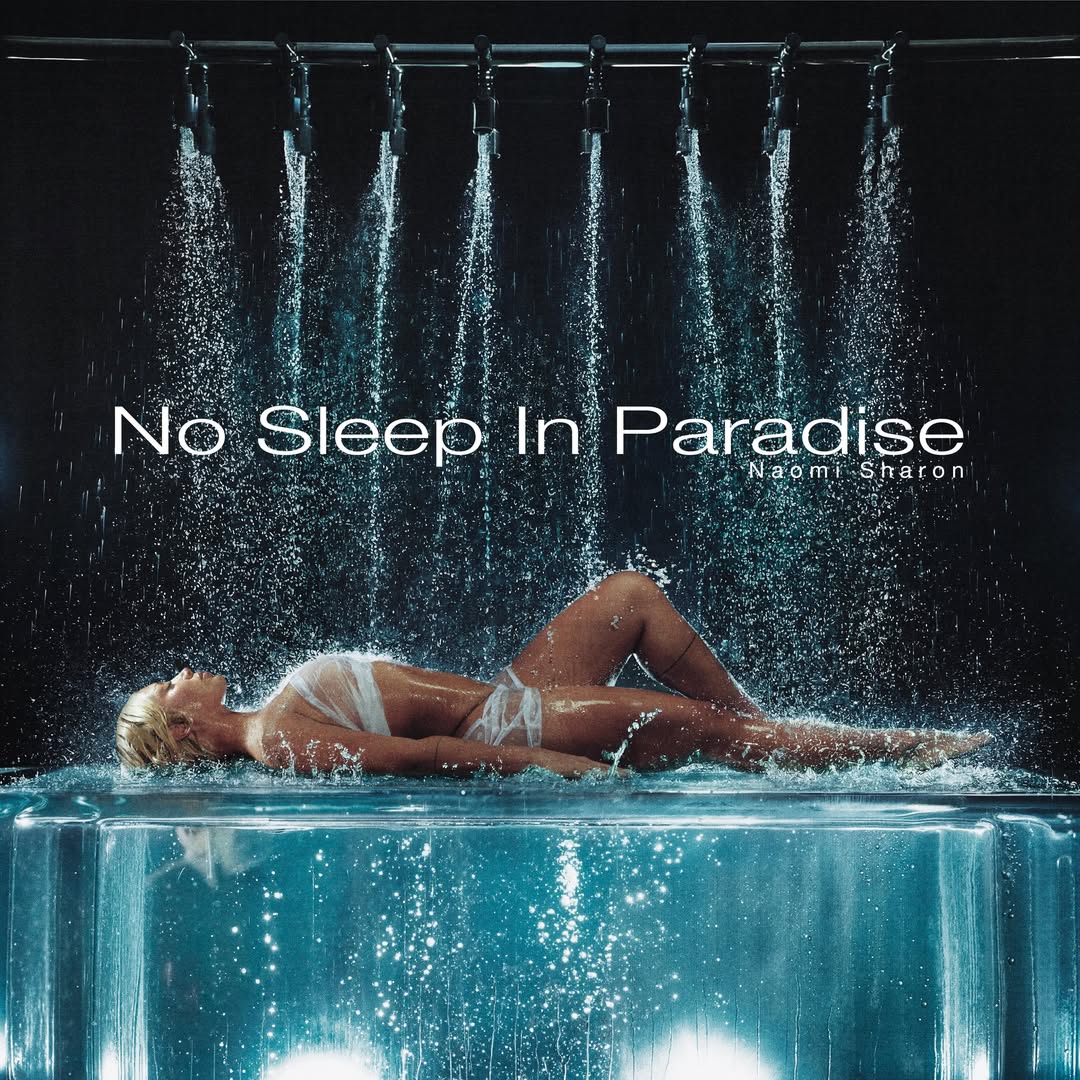 Capa oficial de "No Sleep In Paradise", segundo álbum de estúdio de Naomi Sharon. Foto: Divulgação.