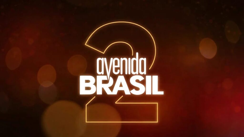 "Avenida Brasil 2" estreia em janeiro de 2027 na Globo. Foto: Divulgação